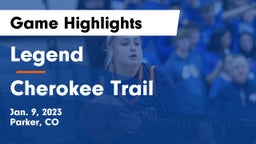 Legend  vs Cherokee Trail  Game Highlights - Jan. 9, 2023