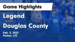 Legend  vs Douglas County  Game Highlights - Feb. 3, 2023