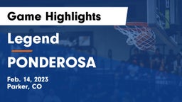 Legend  vs PONDEROSA  Game Highlights - Feb. 14, 2023