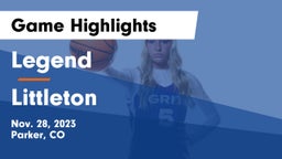 Legend  vs Littleton  Game Highlights - Nov. 28, 2023