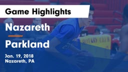 Nazareth  vs Parkland  Game Highlights - Jan. 19, 2018