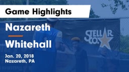 Nazareth  vs Whitehall  Game Highlights - Jan. 20, 2018