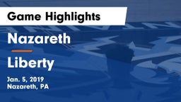 Nazareth  vs Liberty  Game Highlights - Jan. 5, 2019