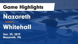 Nazareth  vs Whitehall  Game Highlights - Jan. 25, 2019