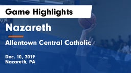 Nazareth  vs Allentown Central Catholic  Game Highlights - Dec. 10, 2019