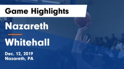 Nazareth  vs Whitehall  Game Highlights - Dec. 12, 2019