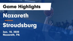 Nazareth  vs Stroudsburg  Game Highlights - Jan. 10, 2020