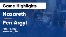 Nazareth  vs Pen Argyl  Game Highlights - Feb. 10, 2021