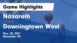 Nazareth  vs Downingtown West  Game Highlights - Dec. 30, 2021