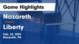 Nazareth  vs Liberty  Game Highlights - Feb. 24, 2024