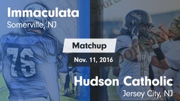 Matchup: Immaculata High vs. Hudson Catholic  2016