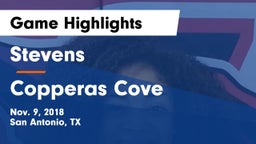 Stevens  vs Copperas Cove  Game Highlights - Nov. 9, 2018