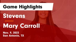 Stevens  vs Mary Carroll  Game Highlights - Nov. 9, 2023