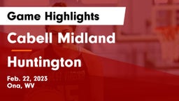 Cabell Midland  vs Huntington  Game Highlights - Feb. 22, 2023