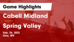 Cabell Midland  vs Spring Valley  Game Highlights - Feb. 24, 2023