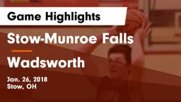 Stow-Munroe Falls  vs Wadsworth  Game Highlights - Jan. 26, 2018