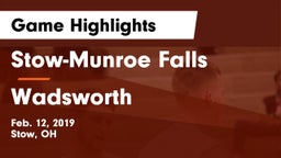 Stow-Munroe Falls  vs Wadsworth  Game Highlights - Feb. 12, 2019