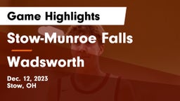 Stow-Munroe Falls  vs Wadsworth  Game Highlights - Dec. 12, 2023