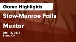 Stow-Munroe Falls  vs Mentor  Game Highlights - Jan. 15, 2021