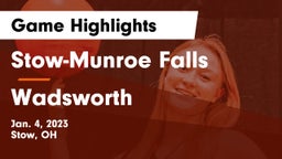 Stow-Munroe Falls  vs Wadsworth  Game Highlights - Jan. 4, 2023