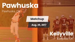 Matchup: Pawhuska  vs. Kellyville  2017