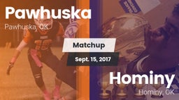 Matchup: Pawhuska  vs. Hominy  2017