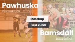 Matchup: Pawhuska  vs. Barnsdall  2018