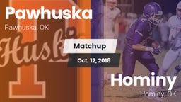 Matchup: Pawhuska  vs. Hominy  2018