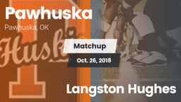 Matchup: Pawhuska  vs. Langston Hughes 2018