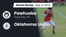 Recap: Pawhuska  vs. Oklahoma Union 2019
