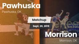 Matchup: Pawhuska  vs. Morrison  2019