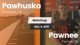 Matchup: Pawhuska  vs. Pawnee  2019
