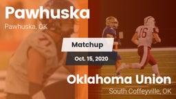 Matchup: Pawhuska  vs. Oklahoma Union  2020