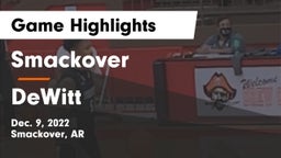 Smackover  vs DeWitt  Game Highlights - Dec. 9, 2022