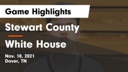 Stewart County  vs White House  Game Highlights - Nov. 18, 2021