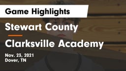 Stewart County  vs Clarksville Academy Game Highlights - Nov. 23, 2021