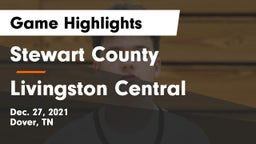 Stewart County  vs Livingston Central  Game Highlights - Dec. 27, 2021