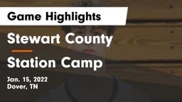 Stewart County  vs Station Camp  Game Highlights - Jan. 15, 2022