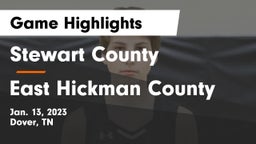 Stewart County  vs East Hickman County  Game Highlights - Jan. 13, 2023