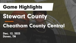 Stewart County  vs Cheatham County Central  Game Highlights - Dec. 12, 2023