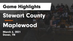 Stewart County  vs Maplewood  Game Highlights - March 6, 2021