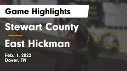 Stewart County  vs East Hickman  Game Highlights - Feb. 1, 2022