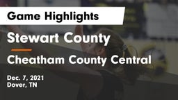 Stewart County  vs Cheatham County Central  Game Highlights - Dec. 7, 2021