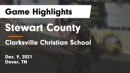 Stewart County  vs Clarksville Christian School Game Highlights - Dec. 9, 2021
