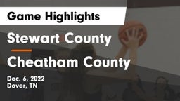 Stewart County  vs Cheatham County Game Highlights - Dec. 6, 2022