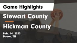 Stewart County  vs Hickman County Game Highlights - Feb. 14, 2023