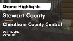 Stewart County  vs Cheatham County Central  Game Highlights - Dec. 12, 2023