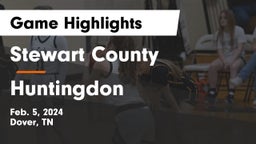 Stewart County  vs Huntingdon  Game Highlights - Feb. 5, 2024