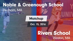 Matchup: Noble & Greenough vs. Rivers School 2016