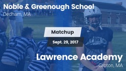 Matchup: Noble & Greenough vs. Lawrence Academy  2017